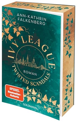 Falkenberg, Ann-Kathrin. Ivy League. Twisted Scandals - Roman - Die neue New-Adult-Trilogie von SPIEGEL-Bestsellerautorin Ann-Kathrin Falkenberg - Mit Farbschnitt in limitierter Erstauflage. Goldmann TB, 2026.