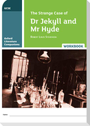 Oxford Literature Companions: The Strange Case of Dr Jekyll and Mr Hyde Workbook