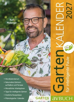 Ploberger, Karl (Hrsg.). Gartenkalender 2027 - für intelligente Faule. Cadmos Verlag GmbH, 2026.