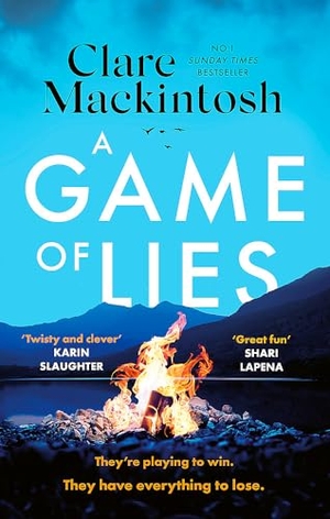 Mackintosh, Clare. A Game of Lies. Little, Brown Book Group, 2024.