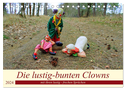 Die lustig-bunten Clowns (Tischkalender 2024 DIN A5 quer), CALVENDO Monatskalender