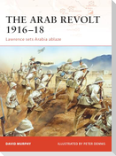 The Arab Revolt 1916-18