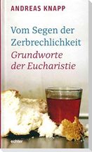 Vom Segen der Zerbrechlichkeit