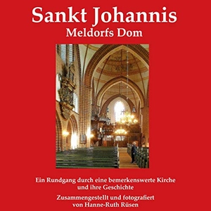Rüsen, Hanne-Ruth. Sankt Johannis - Meldorfs Dom. Books on Demand, 2020.
