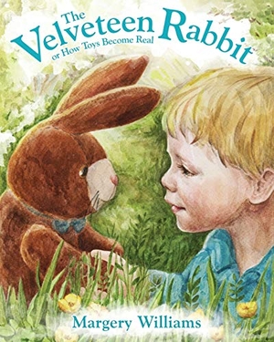 Williams, Margery. The Velveteen Rabbit. Maurice Bassett, 2015.
