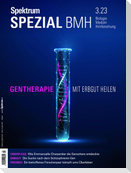 Spektrum Spezial BMH - Gentherapie