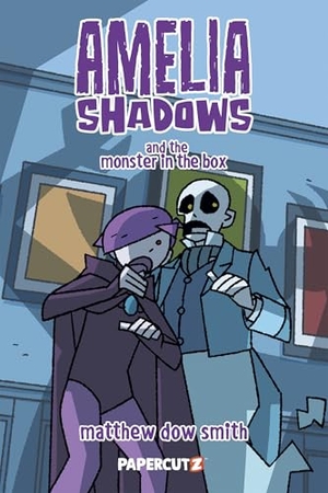 Smith, Matthew Dow. Amelia Shadows and the Monster in the Box. Papercutz, 2026.