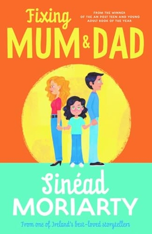 Moriarty, Sinead. Fixing Mum and Dad. Gill, 2024.