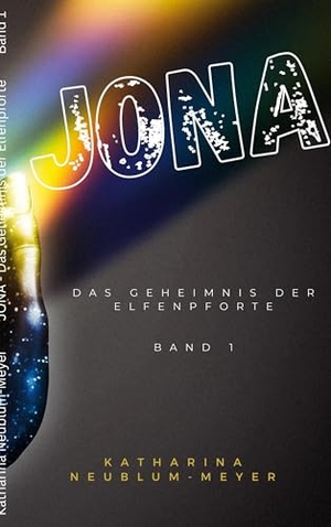 Neublum-Meyer, Katharina. Jona - Das Geheimnis der Elfenpforte. BoD - Books on Demand, 2025.