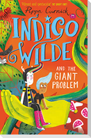 Indigo Wilde and the Giant Problem