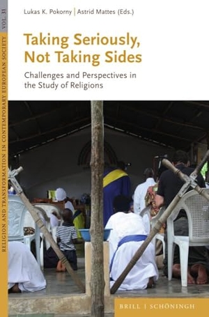 Pokorny, Lukas K. / Astrid Mattes (Hrsg.). Taking Seriously, Not Taking Sides - Challenges and Perspectives in the Study of Religions. Brill I  Schoeningh, 2024.