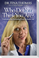 Who Do You Think You Are?
