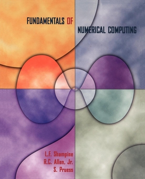 Shampine, Lawrence / Shampine, L. F. et al. Fundamentals of Numerical Computing. John Wiley & Sons, 1996.