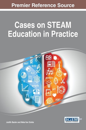 Bazler, Judith Ann / Meta Lee van Sickle (Hrsg.). Cases on STEAM Education in Practice. Information Science Reference, 2017.