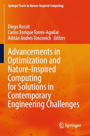 Rossit, Diego / Carlos Enrique Torres-Aguilar et al (Hrsg.). Advancements in Optimization and Nature-Inspired Computing for Solutions in Contemporary Engineering Challenges. Springer, 2026.