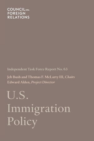 Bush, Jeb / McLarty III, Thomas F. et al. U.S. Immigration Policy. Council on Foreign Relations, 2009.