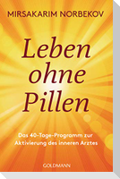 Leben ohne Pillen