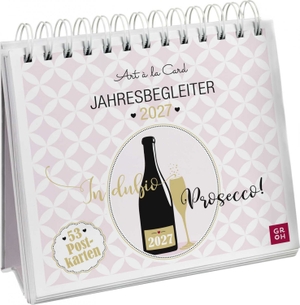 Art à la Card. Postkartenkalender 2027: In dubio Prosecco - Der Kult-Wochenkalender zum Aufstellen. Tischkalender mit Spiralbindung und 53 Postkarten zum Heraustrennen.Mit Goldfolie veredelt. Pattloch Geschenkbuch, 2026.