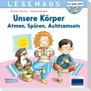 LESEMAUS 182: Unsere Körper - Atmen, Spüren, Achtsamsein