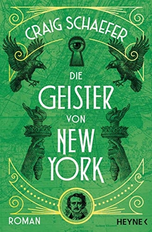 Schaefer, Craig. Die Geister von New York - Roman. Heyne Taschenbuch, 2022.