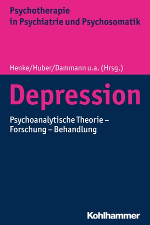 Henke, Claudia / Dorothea Huber et al (Hrsg.). Depression - Psychoanalytische Theorie - Forschung - Behandlung. Kohlhammer W., 2019.