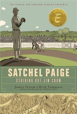 Sturm, James. Satchel Paige - Striking Out Jim Crow. Grand Central Publishing, 2019.