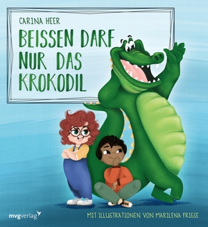 Heer, Carina. Beißen darf nur das Krokodil - Kratzen, zwicken, spucken ist nicht okay. Lustiges Bilderbuch zum Thema Wut für Kinder zwischen 3 und 6 Jahren. MVG Moderne Vlgs. Ges., 2022.