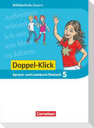 Doppel-Klick 5. Jahrgangsstufe - Mittelschule Bayern - Schülerbuch