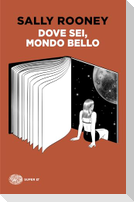Dove sei, mondo bello