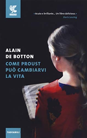 Botton, Alain de. Come Proust può cambiarvi la vita. Guanda, 2019.