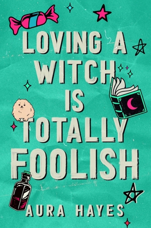 Hayes, Aura. Loving a Witch is Totally Foolish - The brand new sizzling and unputdownable paranormal romance to sink your teeth into!. Orion Publishing Group, 2026.