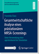 Gesamtwirtschaftliche Analyse eines prästationären MRSA-Screenings