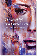 The Real life of a Church Girl, The Untold Story