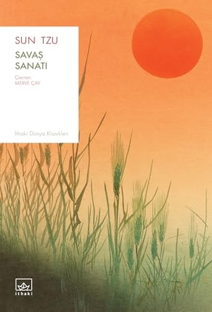 Tzu, Sun. Savas Sanati. Ithaki Yayinlari, 2025.