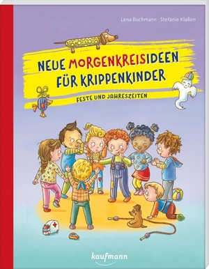Buchmann, Lena. Neue Morgenkreisideen für Krippenkinder - Feste und Jahreszeiten. Kaufmann Ernst Vlg GmbH, 2021.