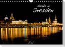 Nachts in Dresden (Wandkalender 2022 DIN A4 quer)