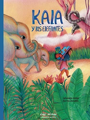 Isern, Susana. Kala y los elefantes. Tierra de MU, 2021.