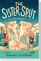 The Sister Split