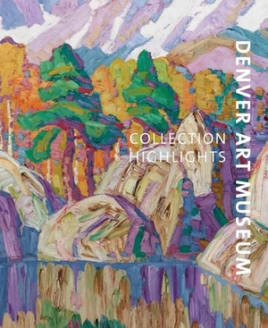 Heinrich, Christoph. Denver Art Museum - Collection Highlights. Rizzoli International Publications, 2021.