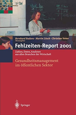 Badura, B. / C. Vetter et al (Hrsg.). Fehlzeiten-Report 2001 - Gesundheitsmanagement im öffentlichen Sektor. Springer Berlin Heidelberg, 2002.