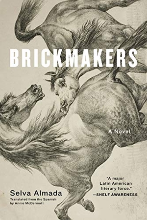 Almada, Selva. Brickmakers. Graywolf Press, 2021.