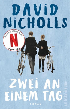 Nicholls, David. Zwei an einem Tag - Roman. Ullstein Taschenbuchvlg., 2021.