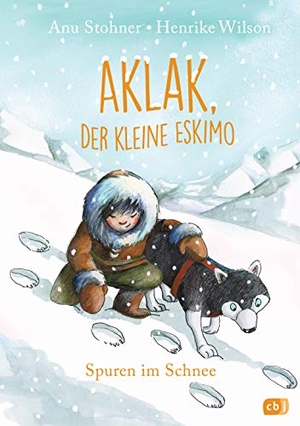 Stohner, Anu. Aklak, der kleine Eskimo - Spuren im Schnee. cbj, 2016.