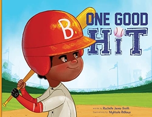 Jones Smith, Rachelle. One Good Hit. Keepin' Up Wit Press, 2022.