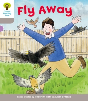 Young, Annemarie / Roderick Hunt. Oxford Reading Tree: Level 1: Decode and Develop: Fly Away. Oxford University Press, 2011.
