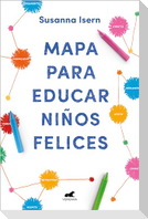Mapa para educar niños felices