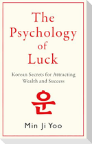 The Psychology of Luck