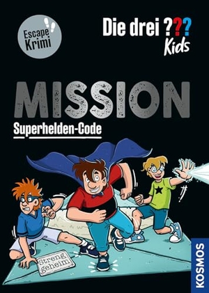 Schiefelbein, Nina. Die drei ??? Kids, Mission Superhelden-Code - Spannender Kinderkrimi ab 8 Jahren - ein interaktiver Detektivfall nach dem Escape-Prinzip mit Rätseln, Codes und geheimen Hinweisen.. Franckh-Kosmos, 2026.