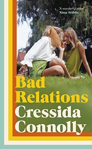 Connolly, Cressida. Bad Relations. Penguin Books Ltd, 2022.