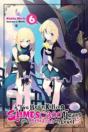 Benio, Benio / Kisetsu Morita. I've Been Killing Slimes for 300 Years and Maxed Out My Level, Vol. 6. Jessica Kingsley Publishers, 2019.